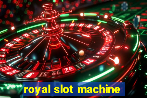 royal slot machine