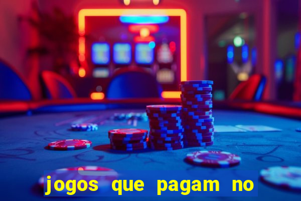 jogos que pagam no pix 2024