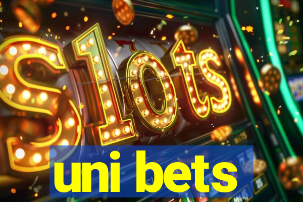 uni bets