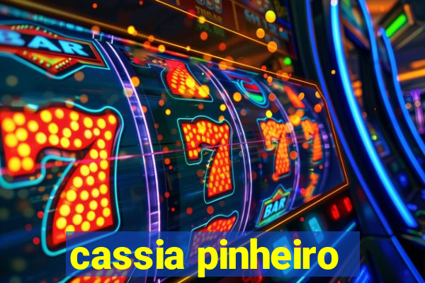 cassia pinheiro