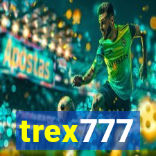 trex777