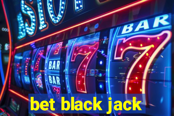 bet black jack