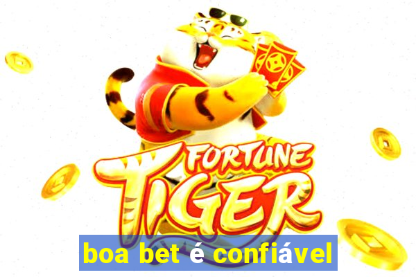 boa bet é confiável