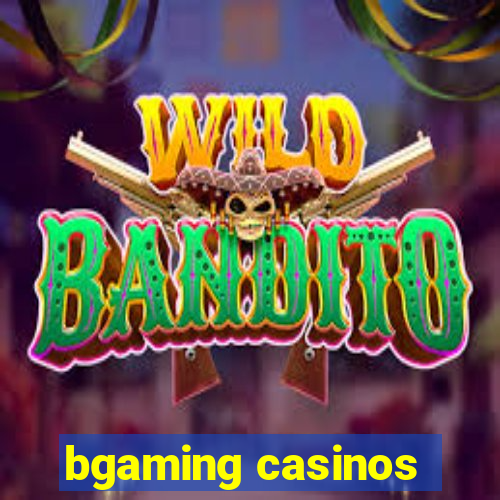 bgaming casinos