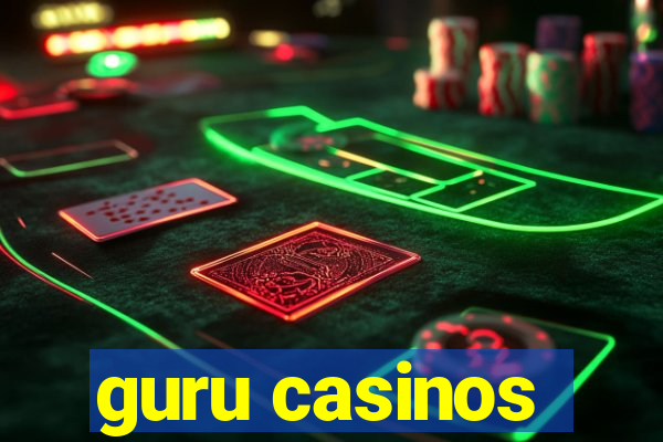 guru casinos