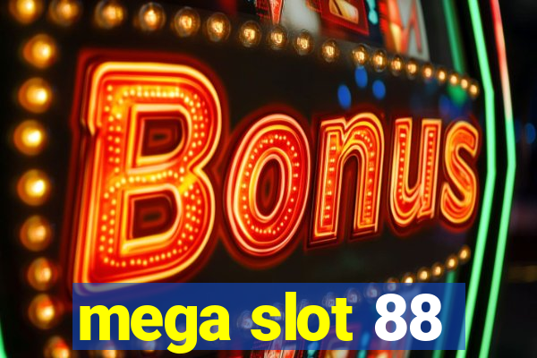 mega slot 88