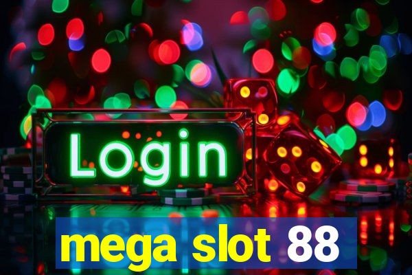 mega slot 88