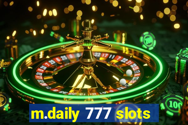 m.daily 777 slots