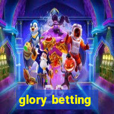 glory betting