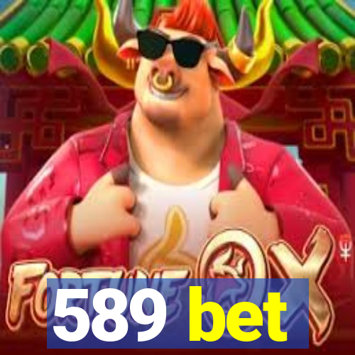 589 bet