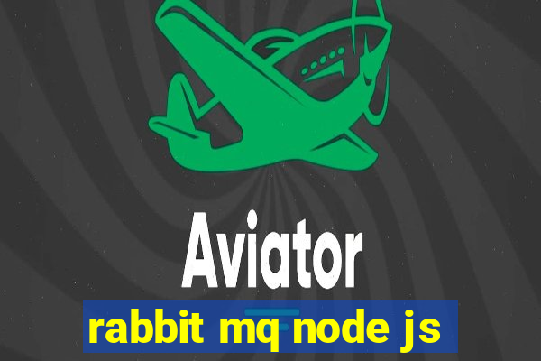 rabbit mq node js