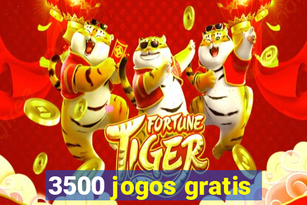 3500 jogos gratis