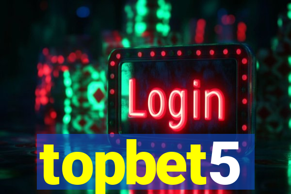 topbet5