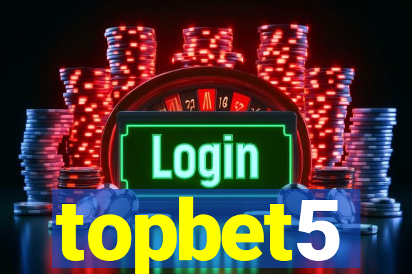 topbet5