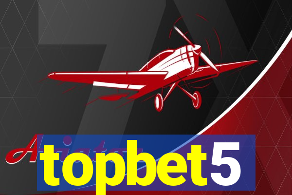 topbet5