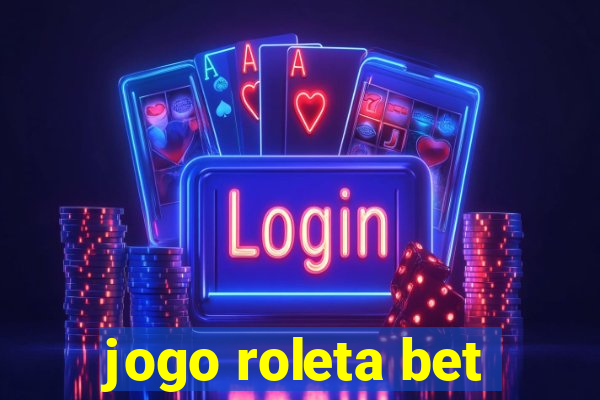 jogo roleta bet