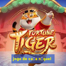 jogo de ca莽a n铆quel