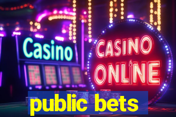 public bets