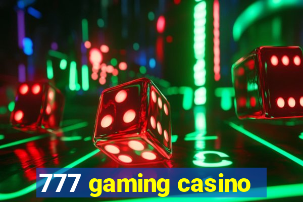 777 gaming casino