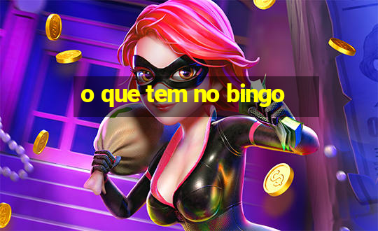 o que tem no bingo