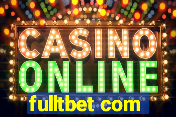 fulltbet com