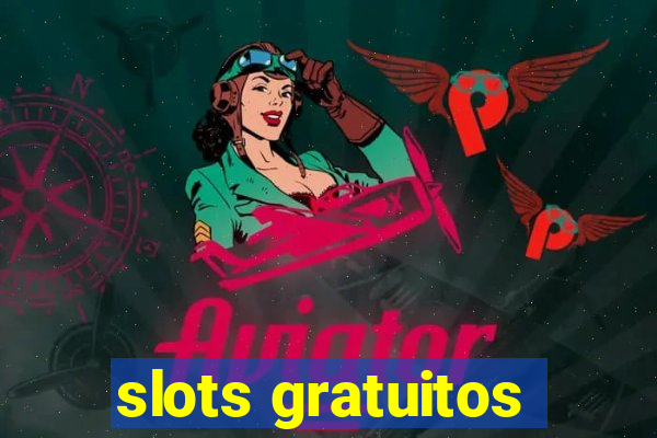 slots gratuitos