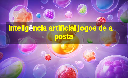 inteligência artificial jogos de aposta