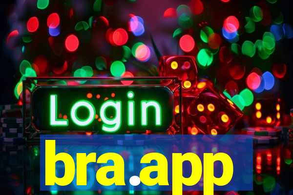 bra.app