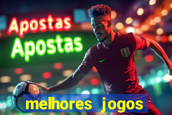 melhores jogos atualmente para android