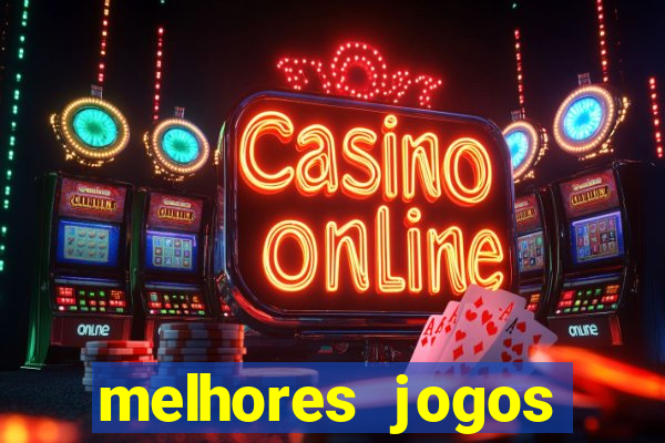 melhores jogos atualmente para android