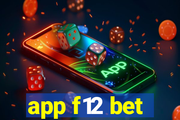 app f12 bet