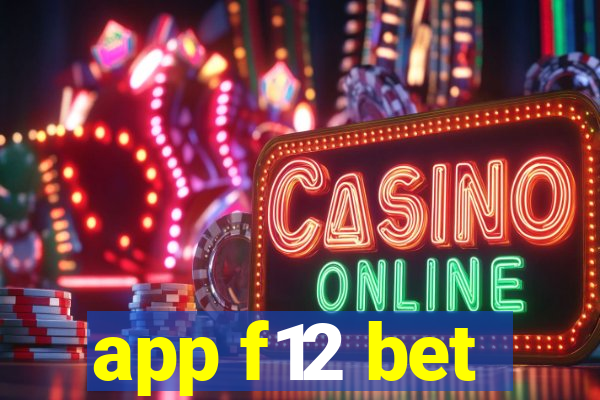 app f12 bet