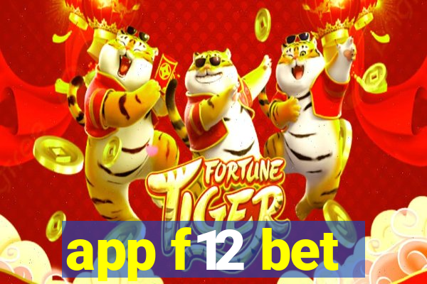 app f12 bet