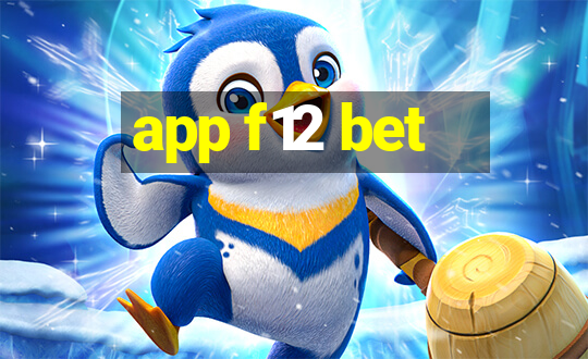 app f12 bet