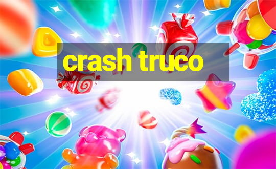 crash truco