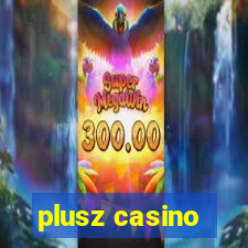 plusz casino