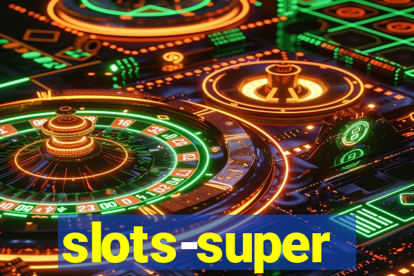 slots-super