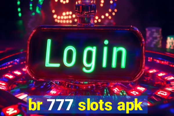 br 777 slots apk