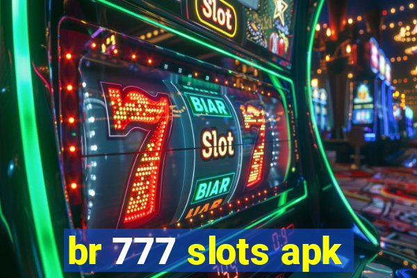 br 777 slots apk