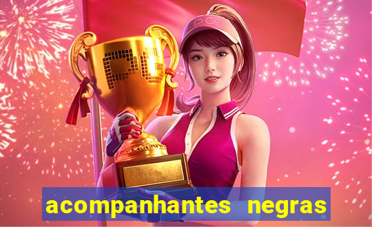 acompanhantes negras em santos