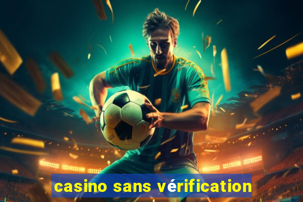 casino sans vérification