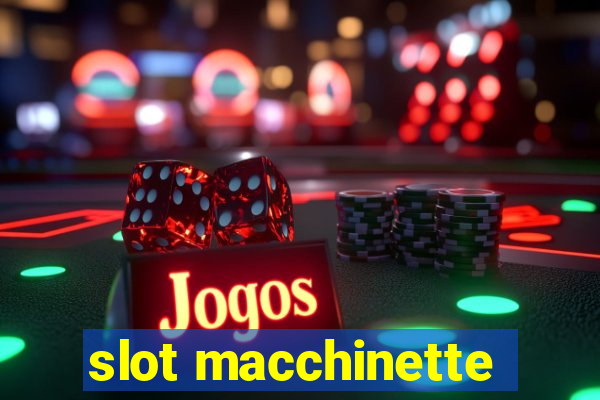 slot macchinette