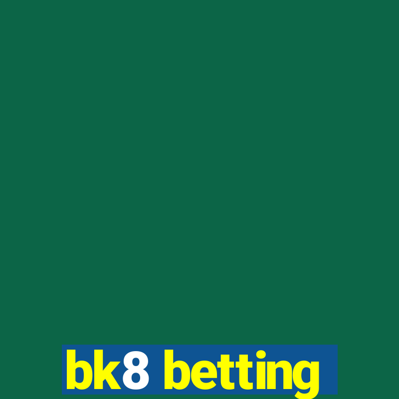 bk8 betting