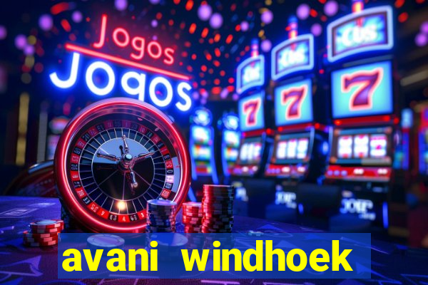 avani windhoek hotel and casino