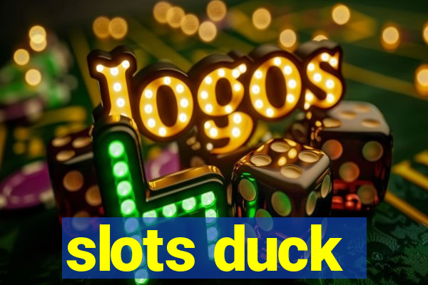 slots duck