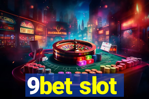 9bet slot