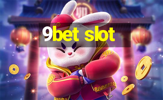 9bet slot