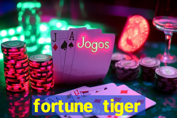 fortune tiger melhores horários