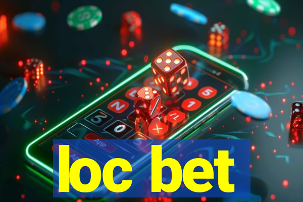 loc bet