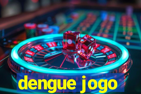 dengue jogo